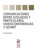 Comunicaciones entre juzgados y particulares, videoconferencias y Lexnet