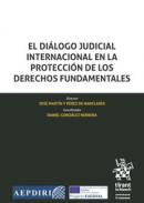 El di�logo judicial internacional en la protecci�n de los derechos fundamentales