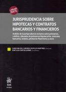Jurisprudencia sobre hipoteca y contratos bancarios y financieros