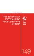 Tres tesis sobre la responsabilidad penal de personas jur�dicas