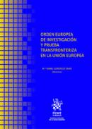 Orden Europea de Investigaci�n y Prueba Transfronteriza en la Uni�n Europea