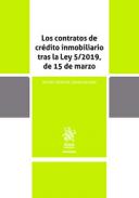 Los contratos de cr�dito inmobiliario tras la Ley 5/2019, de 15 de marzo