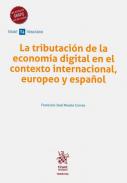 La tributaci�n de la econom�a digital en el contexto internacional europeo y espa�ol