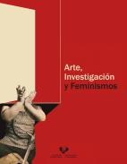 Arte, investigaci�n y feminismos