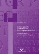 Cultura epigr�fica y romanizaci�n en la Hispania meridional