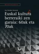 Euskal kultura berreraiki zen garaia