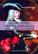 Celebraci�n y propaganda regia