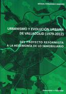 Urbanismo y evoluci�n urbana de Valladolid (1979-2012)