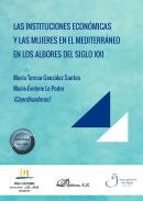 Las instituciones econ�micas y las mujeres en el mediterr�neo en los albores del siglo XXI