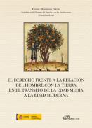 El Derecho frente a la relaci�n del hombre con la tierra en el tr�nsito de la Edad Media a la Edad Moderna