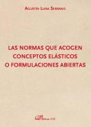 Las normas que acogen conceptos el�sticos o formulaciones abiertas