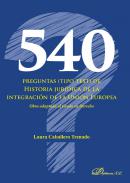540 preguntas (tipo test) de Historia jur�dica de la integraci�n de la Uni�n Europea