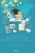 222 Claves para ser un buen profesor universitario