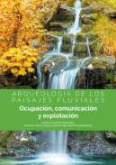 Arqueolog�a de los paisajes fluviales