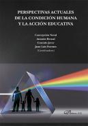 Perspectivas actuales de la condici�n humana y la acci�n educativa