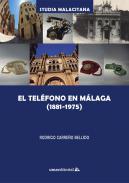 El tel�fono en M�laga (1881-1975)
