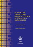 La protecci�n jurisdiccional contra la violencia de g�nero en la Uni�n Europea