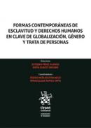 Formas contempor�neas de esclavitud y derechos humanos en clave de globalizaci�n, g�nero y trata de personas