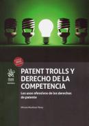 Patent trolls y derecho de la competencia