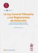 La Ley General Tributaria y sus Reglamentos de desarrollo