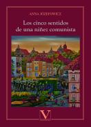 Los cinco sentidos de una ni�ez comunista
