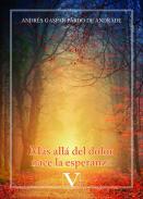 M�s all� del dolor nace la esperanza