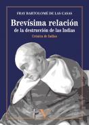 Brev�ma relaci�n de la destrucci�n de las Indias