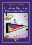 Greguer�a y met�fora en la obra de Ram�n G�mez de la Serna