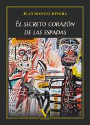 El secreto coraz�n de las espadas