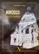 MM2033: Casi una distop�a