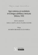 Aqui comien�a un vocabulario en la lengua castellana y mexicana [M�xico, 1555]