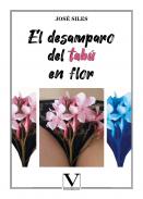 El desamparo del tab� en flor