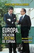 Europa, vocaci�n y destino de Espa�a