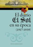 El diario El Sol en su �poca (1917-1939)