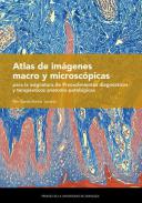 Atlas de im�genes macro y microsc�picas para la asignatura de Procedimientos diagn�sticos y terap�uticos anatomo-patol�gicos