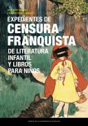 Expedientes de censura franquista de literatura infantil y libros para ni�os