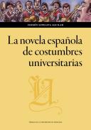 La novela espa�ola de costumbres universitarias