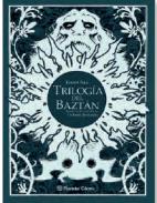 Trilog�a del Bazt�n