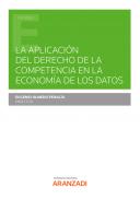 La aplicaci�n del Derecho de la competencia en la econom�a de los datos
