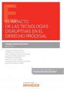 El impacto de las tecnolog�as disruptivas en el derecho procesal