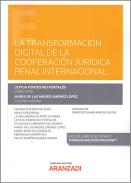 La Transformaci�n digital de la cooperaci�n jur�dica penal internacional