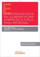 La integraci�n social del/la menor v�ctima a partir de la tutela penal reforzada