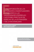Incorporaci�n de los estudiantes e investigadores extranjeros a las universidades espa�olas