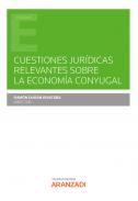 Cuestiones jur�dicas relevantes sobre la econom�a conyugal