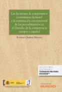 Decisiones de compromisos (commitment decisions) y la terminaci�n convencional de los procedimientos en el derecho de la competencia europeo y espa�ol