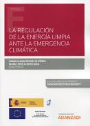 La regulaci�n de la energ�a limpia ante la emergencia clim�tica