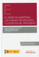 El derecho mar�timo, las nuevas tecnolog�as y los retos del progreso