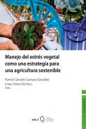 Manejo del estr�s vegetal como una estrategia para una agricultura sostenible