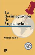 La desintegraci�n de Yugoslavia
