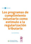 Los programas de cumplimiento voluntario como est�mulo a la regularizaci�n tributaria